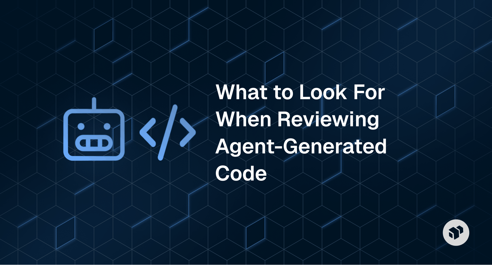 Guide highlighting key factors to review in code generated by AI agents